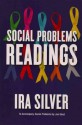 Social Problems and Social Problems Readings - Joel Best, Ira Silver