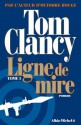 Ligne de mire - tome 1 - Jean Bonnefoy, Tom Clancy