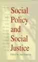 Social Policy and Social Justice: The IPPR Reader - Jane Franklin, Rolland Munro