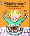 Beans on Toast - Paul Dowling