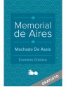 Memorial de Aires - Machado de Assis