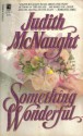 Something Wonderful - Judith McNaught