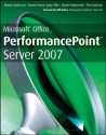 Microsoft Office Performancepoint Server 2007 - Elaine Andersen, Bruno Aziza, Joey Fitts, Steve Hoberecht