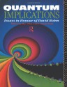 Quantum Implications: Essays in Honour of David Bohm - Basil Hiley