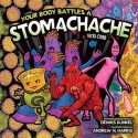 Your Body Battles a Stomachache - Vicki Cobb, Dennis Kunkel, Andrew N. Harris