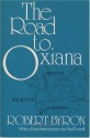 The Road to Oxiana (Penguin Classics) - Robert Byron