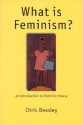 What Is Feminism?: An Introduction to Feminist Theory - Chris Beasley