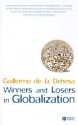 Winners and Losers in Globalization - Guillermo De La Dehesa, Giuseppe Bertola