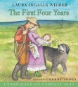 The First Four Years - Laura Ingalls Wilder, Cherry Jones