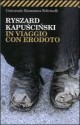 In viaggio con Erodoto - Ryszard Kapuściński, Vera Verdiani