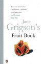 Jane Grigson's Fruit Book - Jane Grigson