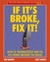 If It's Broke, Fix It! - Dan Ramsey, Judy Ramsey, Bob Vila