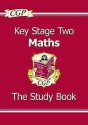 Maths: Key Stage Two: The Study Book - Richard Parsons