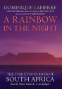 A Rainbow in the Night: The Tumultuous Birth of South Africa (Audio) - Dominique Lapierre, Stefan Rudnicki