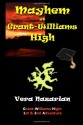 Mayhem at Grant-Williams High - Vera Nazarian