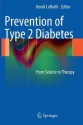 Prevention of Type 2 Diabetes: From Science to Therapy - Derek LeRoith