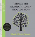 Things The Grandchildren Should Know - Mark Oliver Everett, The Chet