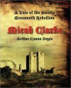 Micah Clarke: A Tale of the Monmouth Rebellion - Arthur Conan Doyle