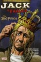 Jack of Fables: The Bad Prince - Bill Willingham, Matthew Sturges, Tony Akins, Andrew Pepoy