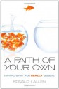 A Faith of Your Own - Ronald J. Allen