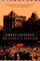 Brahma's Dream - Shree Ghatage