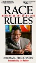 Race Rules: Navigating the Color Line - Michael Eric Dyson