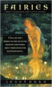 Fairies: Real Encounters With Little People - Janet Bord