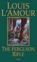 The Ferguson Rifle - Louis L'Amour