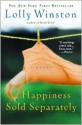 Happiness Sold Separately - Lolly Winston, Melinda Wade