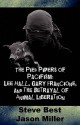 Pied Pipers of Pacifism: Lee Hall, Gary Francione and the Betrayal of Animal Liberation - Steven Best, Jason Miller