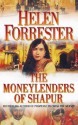 The Moneylenders Of Shahpur - Helen Forrester