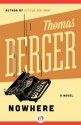 Nowhere: A Novel - Thomas Berger