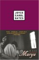 Marya - Joyce Carol Oates