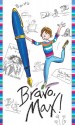 Bravo, Max! - Sally Grindley