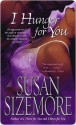 I Hunger for You - Susan Sizemore