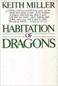 Habitation of Dragons - Keith Miller