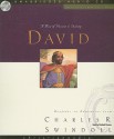 Great Lives: David: A Man of Passion and Destiny - Charles R. Swindoll, Michael Kramer