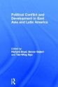 Political Conflict and Development in East Asia and Latin America - Richard Boyd, Galjart Benno, Tak-Wing Ngo