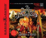 The Bones of Makaidos (Library Edition) - Bryan Davis, Peter Sandon