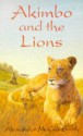 Akimbo and the Lions - Alexander McCall Smith