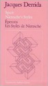 Spurs: Nietzsche's Styles/Eperons: Les Styles de Nietzsche - Jacques Derrida, Barbara Harlow