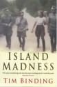 Island Madness - Tim Binding