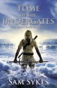 Tome of the Undergates (Aeons' Gate, #1) - Sam Sykes