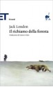 Il richiamo della foresta - Jack London, Gianni Celati