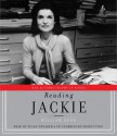 Reading Jackie: Her Autobiography in Books - William Kuhn, Susan Denaker