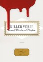 Killer Verse: Poems of Murder and Mayhem. Compiled by Harold Schechter and Kurt Brown - Harold Schechter, Kurt Brown