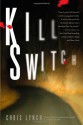 Kill Switch - Chris Lynch