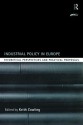 Industrial Policy in Europe: Theoretical Perspectives and Practical Proposals - Keith Cowling