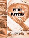 Pure Patton - George S. Patton Jr., Charles M. Province