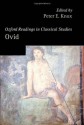 Oxford Readings in Ovid (Oxford Readings in Classical Studies) - Peter E. Knox